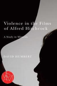 Book Cover for Violence in the Films of Alfred Hitchcock by David Humbert