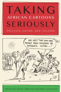 Book Cover for Taking African Cartoons Seriously by Peter Limb, Tejumola Olaniyan
