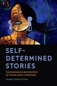 Book Cover for Self-Determined Stories by Mandy SuhrSytsma