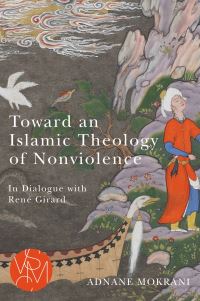 Book Cover for Toward an Islamic Theology of Nonviolence by Adnan Muqrani