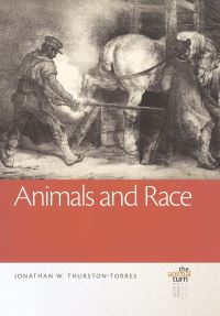 Book Cover for Animals and Race by Jonathan W ThurstonTorres