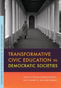 Book Cover for Transformative Civic Education in Democratic Societies by Tetyana HogganKloubert, Paul E Mabrey, Chad Hoggan