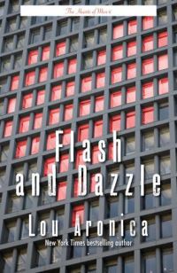 Book Cover for Flash and Dazzle by Lou Aronica