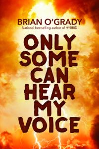 Book Cover for Only Some Can Hear My Voice by Brian OGrady