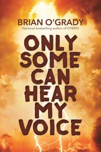 Book Cover for Only Some Can Hear My Voice by Brian OGrady