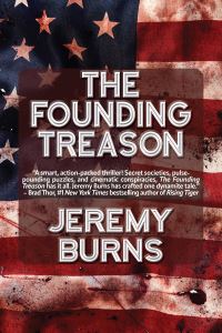 Book Cover for The Founding Treason by Jeremy Burns
