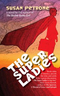 Book Cover for The Super Ladies by Susan Petrone