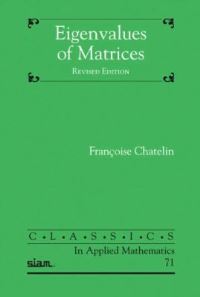 Book Cover for Eigenvalues of Matrices by Françoise ChaitinChatelin, Françoise ChaitinChatelin, Mario Ahués