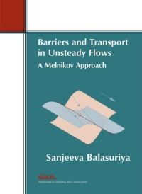 Book Cover for Barriers and Transport in Unsteady Flows by Sanjeeva Balasuriya