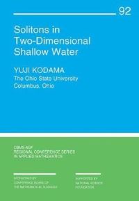 Book Cover for Solitons in Two-Dimensional Shallow Water by Yuji Kodama, Society for Industrial and Applied Mathematics
