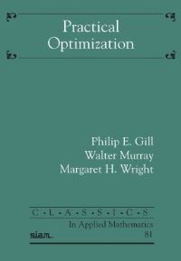 Book Cover for Practical Optimization by Philip E Gill, Walter Murray, Margaret H Wright