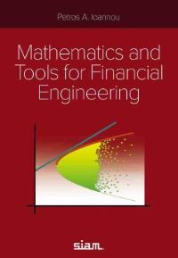 Book Cover for Mathematics and Tools for Financial Engineering by P A Ioannou