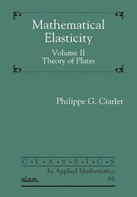 Book Cover for Mathematical Elasticity. Volume II Theory of Plates by Philippe G Ciarlet