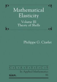 Book Cover for Mathematical Elasticity. Volume III Theory of Shells by Philippe G Ciarlet