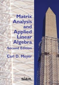 Book Cover for Matrix Analysis and Applied Linear Algebra by C D Meyer