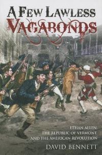 Book Cover for A Few Lawless Vagabonds by David Bennett