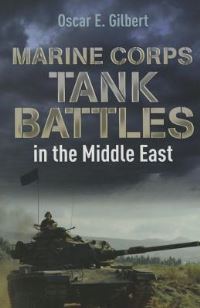 Book Cover for Marine Corps Tank Battles in the Middle East by Oscar E Gilbert