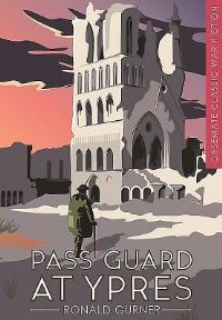 Book Cover for Pass Guard at Ypres by Stanley Ronald Kershaw Gurner