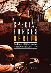 Book Cover for Special Forces Berlin by James Stejskal