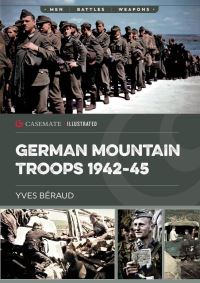 Book Cover for German Mountain Troops, 1942-45 by Yves Béraud