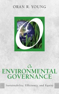 Book Cover for On Environmental Governance by Oran R Young