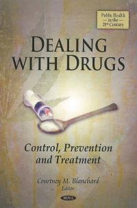 Book Cover for Dealing With Drugs Control, Prevention, and Treatment by Courtney M. Blanchard
