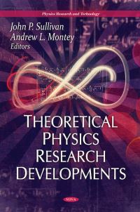 Book Cover for Theoretical Physics Research Developments by John P Sullivan, Andrew L Montey