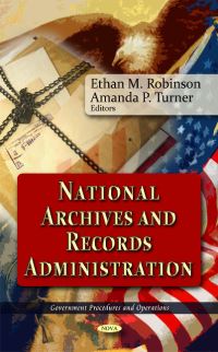 Book Cover for National Archives and Records Administration by Ethan M Robinson, Amanda P Turner