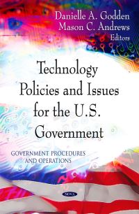 Book Cover for Technology Policies and Issues for the U.S. Government by Danielle A Godden, Mason C Andrews