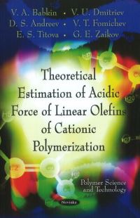 Book Cover for Theoretical Estimation of Acidic Force of Linear Olefins of Cationic Polymerization by V A Babkin