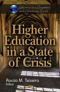 Book Cover for Higher Education in a State of Crisis by Roccio M. Teixeira