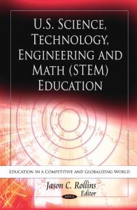 Book Cover for U.S. Science, Technology, Engineering and Math (STEM) Education by Jason C. Rollins, President's Council of Advisors on Science and Technology (U.S.), National Science Board (U.S.)