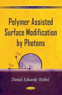 Book Cover for Polymer Assisted Surface Modification by Photons by Eduardo Weibel