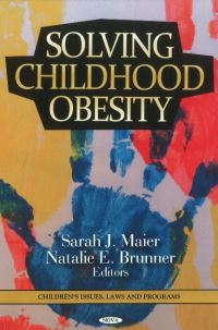 Book Cover for Solving Childhood Obesity by Sarah J Maier, Natalie E Brunner