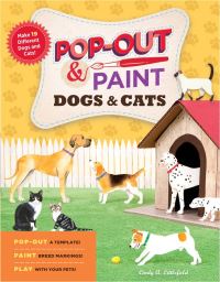 Book Cover for Pop-Out & Paint Dogs & Cats by Cindy A Littlefield