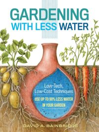 Book Cover for Gardening With Less Water by David A Bainbridge