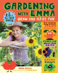 Book Cover for Gardening With Emma by Emma Biggs, Steven A Biggs