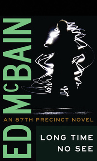 Book Cover for Long Time No See by Ed McBain