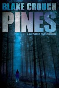 Book Cover for Pines by Blake Crouch
