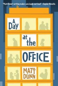 Book Cover for A Day at the Office by Matt Dunn