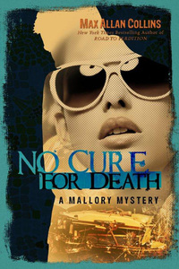 Book Cover for No Cure for Death by Max Allan Collins