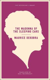 Book Cover for The Madonna of the Sleeping Cars by Maurice Dekobra