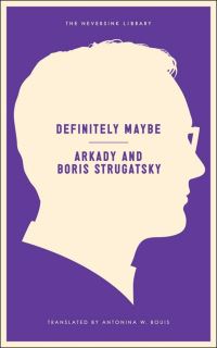 Book Cover for Definitely Maybe by Arkadii Strugatskii, Boris Strugatskii