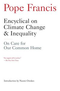 Book Cover for Encyclical on Climate Change & Inequality by Francis