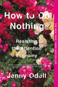 Book Cover for How to Do Nothing by Jenny Odell