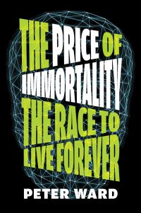 Book Cover for The Price of Immortality by Peter Ward