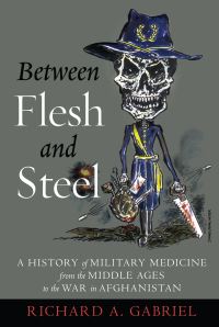 Book Cover for Between Flesh and Steel by Richard A Gabriel