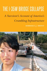 Book Cover for The I-35W Bridge Collapse by Kimberly J Brown