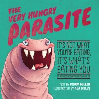 Book Cover for The Very Hungry Parasite by Worm Miller