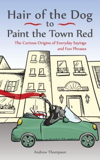 Book Cover for Hair of the Dog to Paint the Town Red by Andrew Thompson